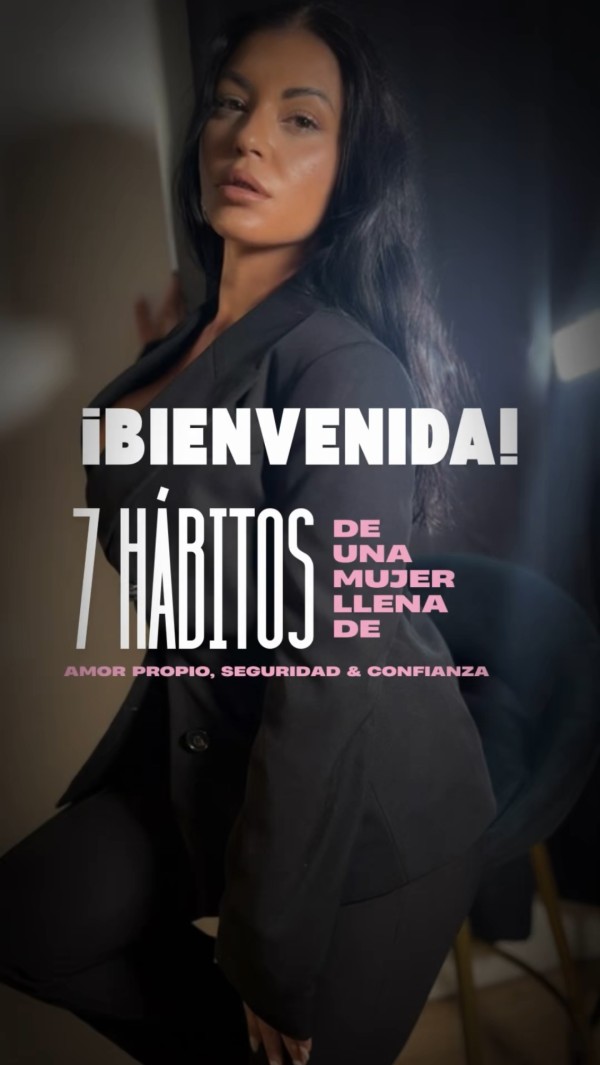 Los 7 hábitos de una mujer llena de Amor propio